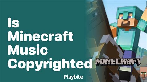 is minecraft music copyrighted